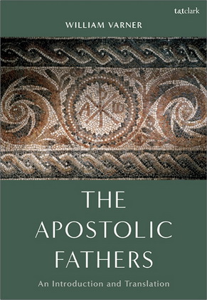 Varner - The Apostolic Fathers