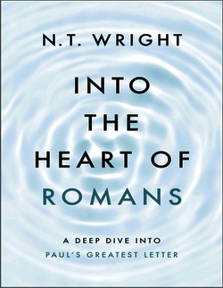 Wright N. T. - Into the Heart of Romans