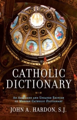 Hardon - Catholic Dictionary
