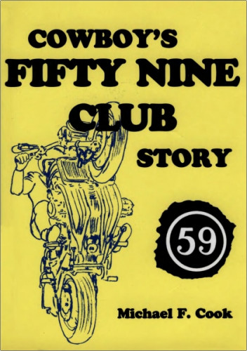 Michael F. Cook – Cowboy’s Fifty Nine Club Story - A History of The First Thirty Years