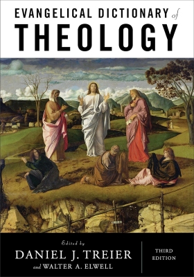 Daniel J. Treier and Walter A. Elwell - Evangelical Dictionary of Theology