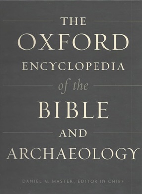 The Oxford Encyclopedia of the Bible and Archaeology