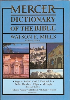 Watson E. Mills - Mercer Dictionary of the Bible