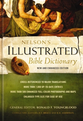 Ronald F. Youngblood - Nelson's Illustrated Bible Dictionary