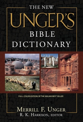 Merrill F. Unger - The New Unger's Bible Dictionary