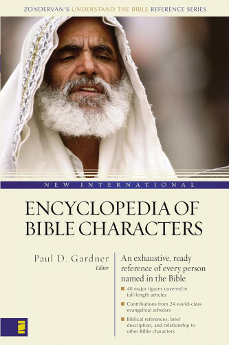 Paul D. Gardner - New International Encyclopedia of Bible Characters
