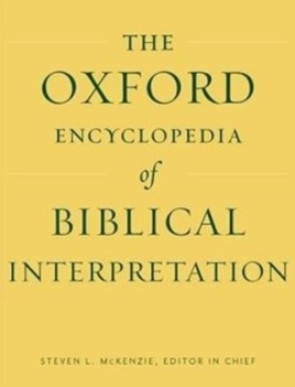 Steven L. McKenzie - The Oxford Encyclopedia of Biblical Interpretation