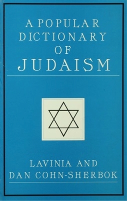 Lavinia and Dan Cohn-Sherbok - Popular Dictionary of Judaism