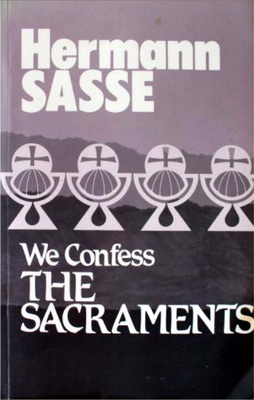 Герман Зассе – Мы исповедуем Таинства