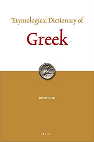 Beekes - Etymological Dictionary of Greek - словарь BibleQuote