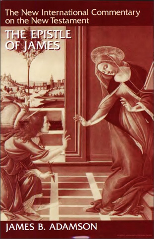 James B. Adamson - The Epistle of James