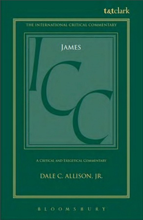 Dale C. Allison, Jr. -The Epistle of James - A Critical and Exegetical Commentary