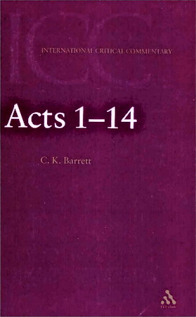 C. K. Barrett - The acts of the apostles - Volume I - 1-14