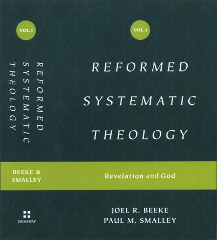 Beeke - Smalley - Reformed systematic theology