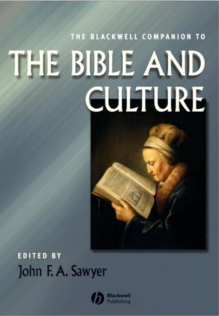 The Blackwell Companion to Bible and Culture