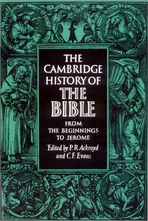 The Cambridge History of the Bible – Volumes 1-3