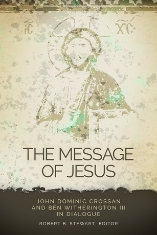 Послание Иисуса. Диалог - Джон Доминик Кроссан и Бен Уизерингтон III