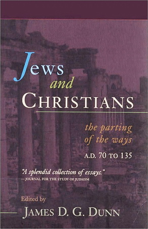 Jews and Christians - James D. G. Dunn