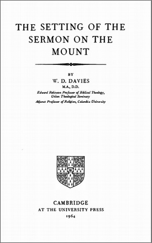 W. D. Davies - The setting of the Sermon on the Mount