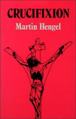 Martin Hengel - Crucifixion