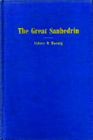 Sidney B. Hoenig - The Great Sanhedrin