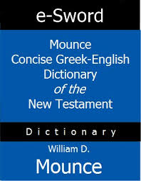 Mounce - Bill Mounce's New Testament Greek Dictionary