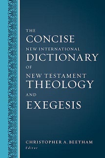 Beetham - Concise New International Dictionary of New Testament Theology and Exegesis - словарь BibleQuote