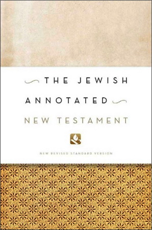 Amy-Jill Levine and Marc Zvi Brettler - THE JEWISH ANNOTATED NEW TESTAMENT. New Revised Standard Version Bible Translation