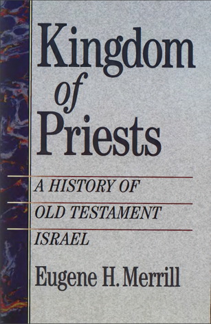 Kingdom of Priests - Eugene Merrill
