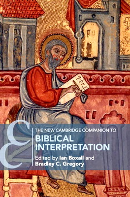 The New Cambridge Companion to Biblical Interpretation