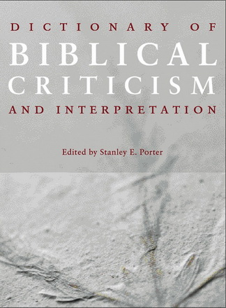 Stanley E. Porter - Dictionary of Biblical Criticism and Interpretation