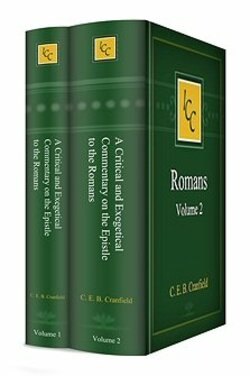 The  Epistle to the Romans - Cranfield C. E. B.