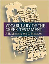 Moulton, Milligan - The Vocabulary of The Greek Testament - словарь BibleQuote