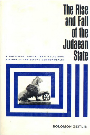 Zeitlin - The Rise and Fall of the Judaean State