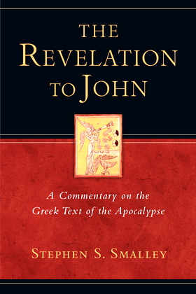 Stephen S. Smalley – The Revelation to John - A Commentary on the Greek Text of the Apocalypse