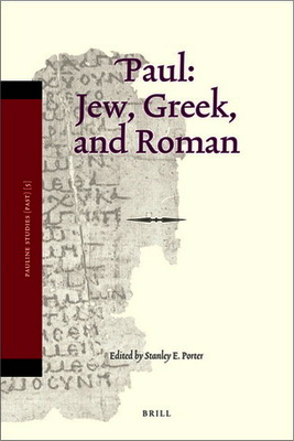 Paul – Jew, Greek, and Roman