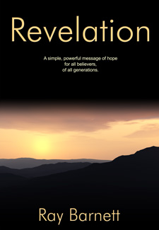 Revelation: a simple, powerful message of hope – Ray Barnett