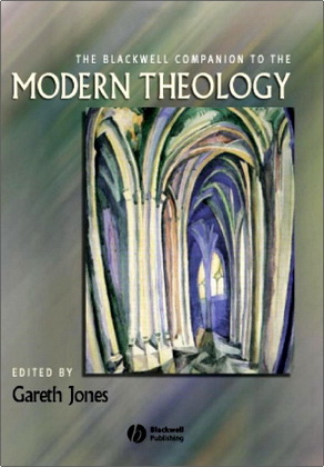 The Blackwell Companion to the Modern Theology
