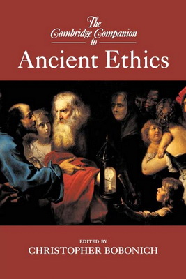 The Cambridge Companion to Ancient Ethics
