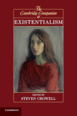The Cambridge Companion to Existentialism