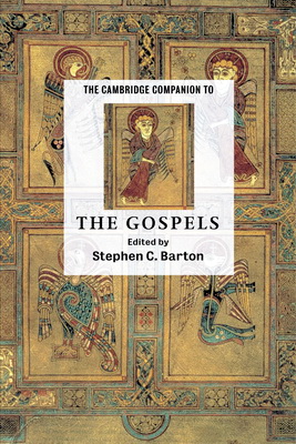 The Cambridge Companion to the Gospels