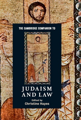 The Cambridge Companion to Judaism and Law