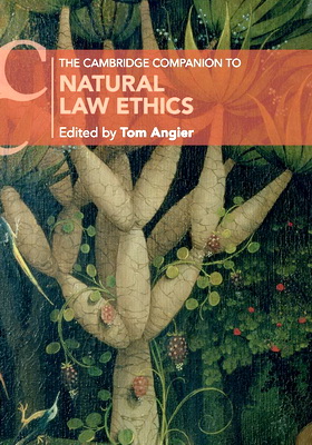 The Cambridge Companion to Natural Law Ethics