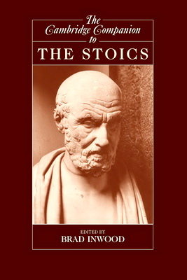 The Cambridge Companion to the Stoics