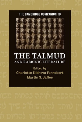 The Cambridge Companion to the Talmud and Rabbinic Literature