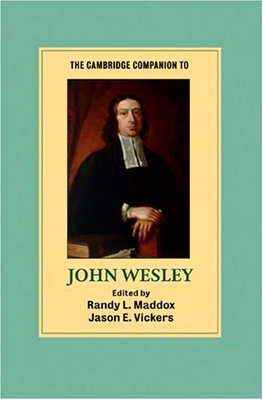 The Cambridge Companion to John Wesley