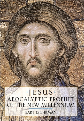 Bart D. Ehrman – Jesus: apocalyptic prophet of the new millennium