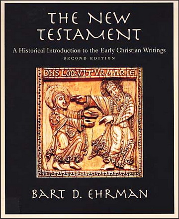Bart D. Ehrman - The New Testament: A historical introduction to the early Christian writings