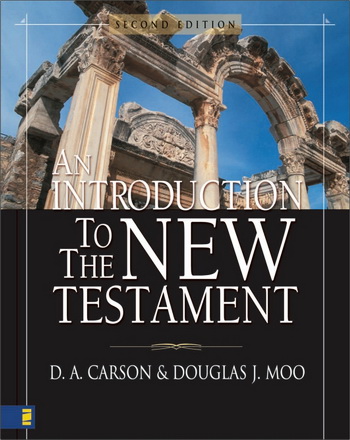 D. A. Carson, Douglas J. Moo - An Introduction to the New Testament