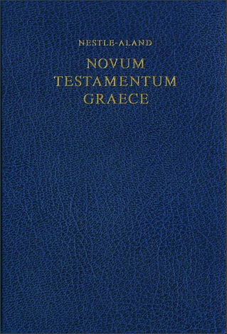 Nestle Aland Novum Testamentum Graece - The 27th edition with critical apparatus - Новый Завет на греческом языке Нестле-Аланда 27-е издание с критическим аппаратом - История издания